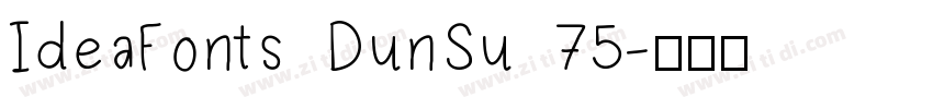 IdeaFonts DunSu 75字体转换